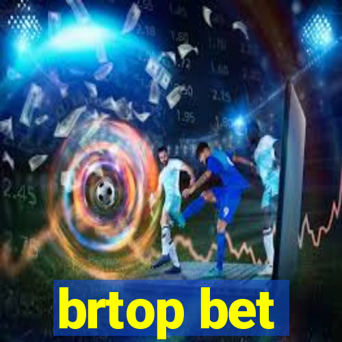 brtop bet