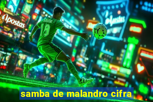 samba de malandro cifra