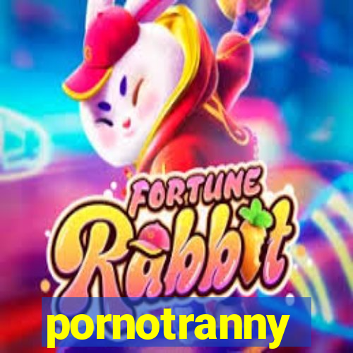 pornotranny