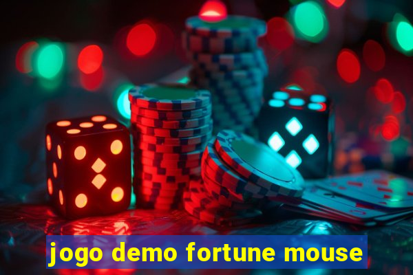 jogo demo fortune mouse