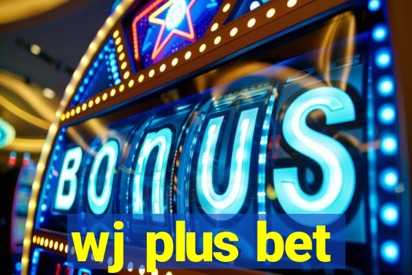 wj plus bet