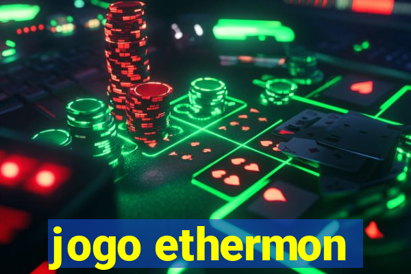 jogo ethermon