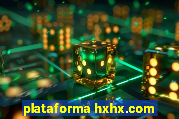 plataforma hxhx.com