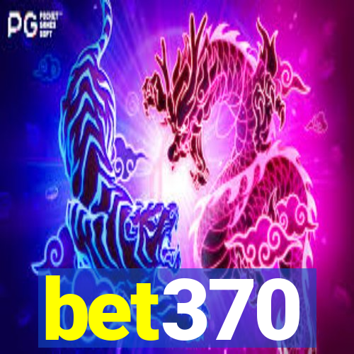 bet370