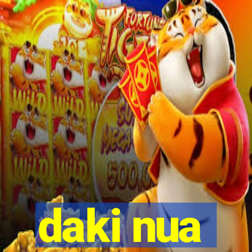 daki nua