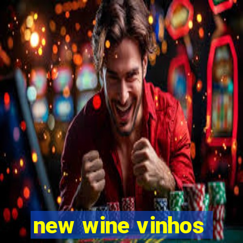 new wine vinhos