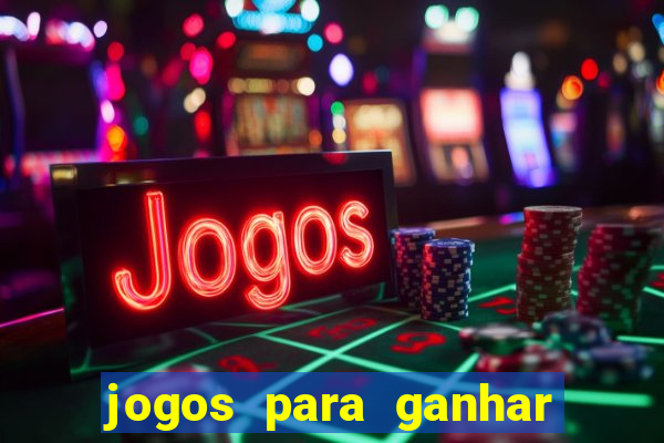 jogos para ganhar dinheiro no cadastro