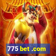 775 bet .com