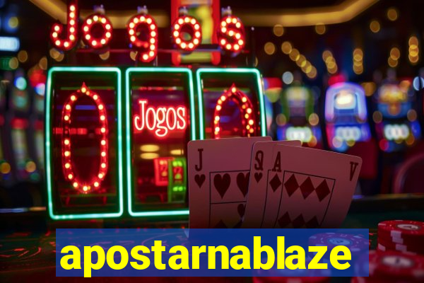 apostarnablaze