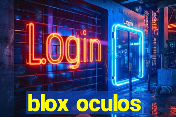 blox oculos