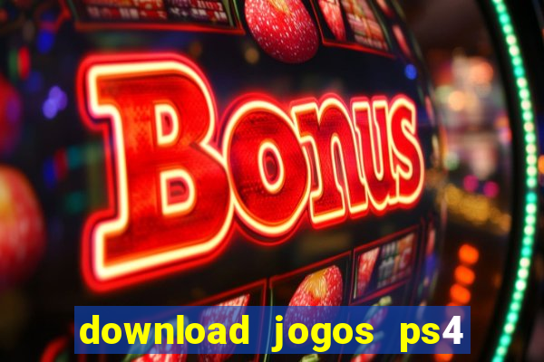 download jogos ps4 pkg pt-br