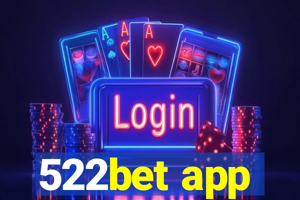 522bet app