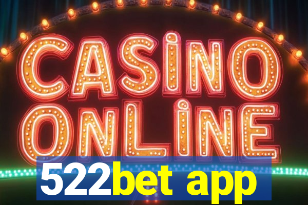 522bet app