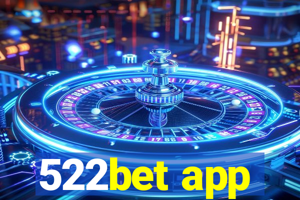 522bet app