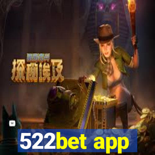 522bet app