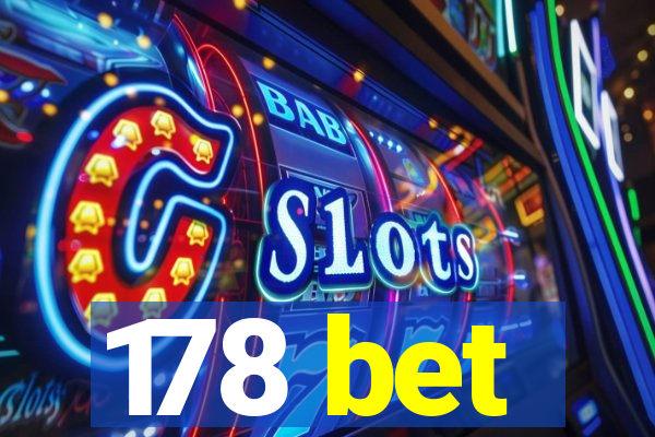 178 bet