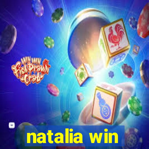 natalia win