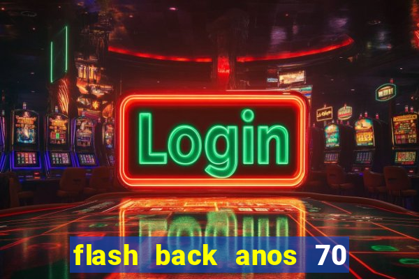 flash back anos 70 80 90 internacional download