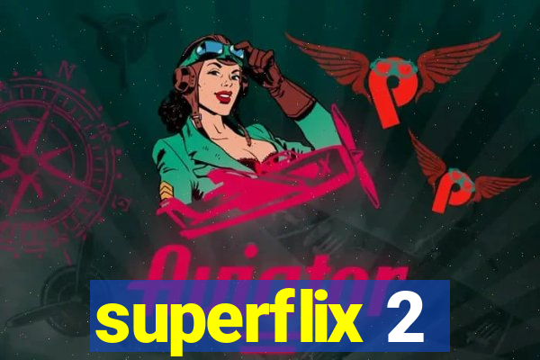 superflix 2