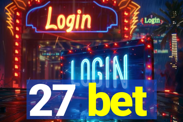 27 bet