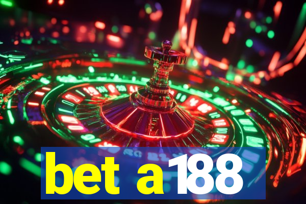 bet a188