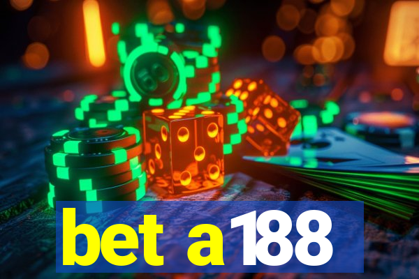 bet a188