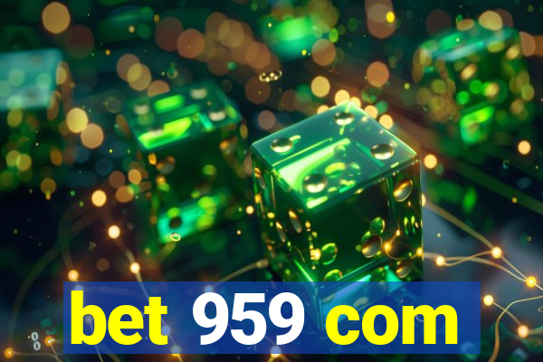 bet 959 com