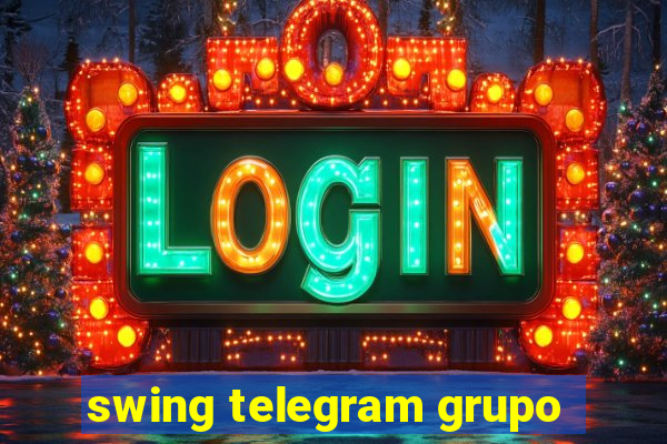 swing telegram grupo