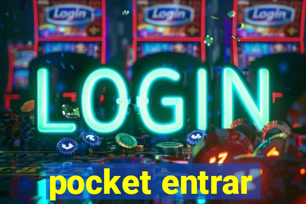 pocket entrar