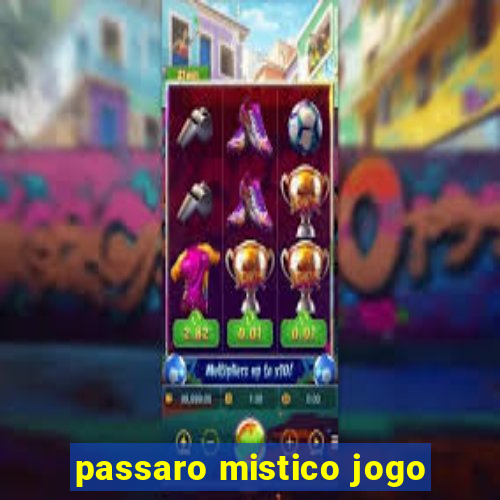 passaro mistico jogo