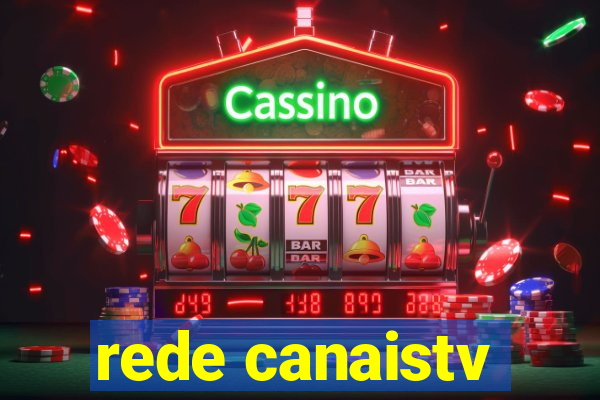 rede canaistv