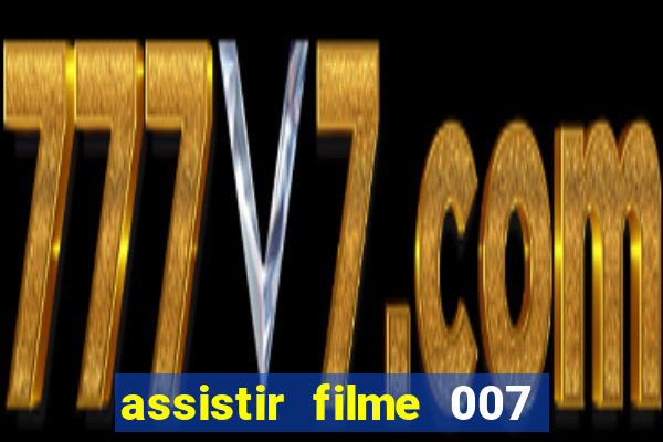 assistir filme 007 cassino royale legendado