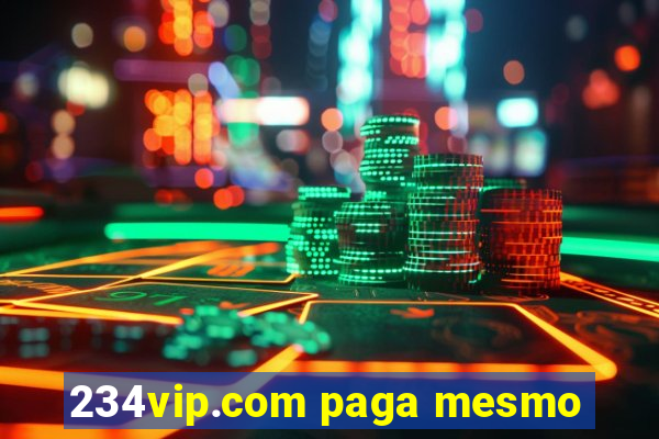 234vip.com paga mesmo