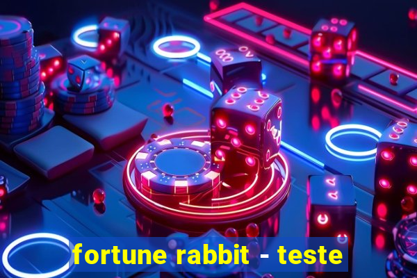 fortune rabbit - teste