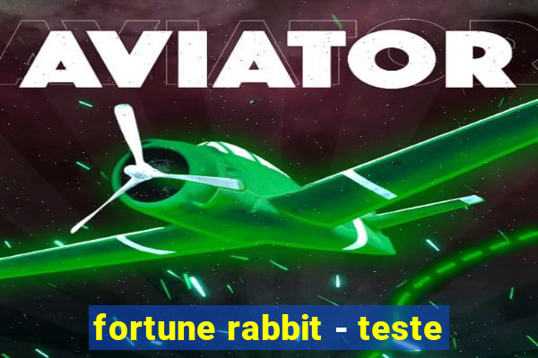 fortune rabbit - teste