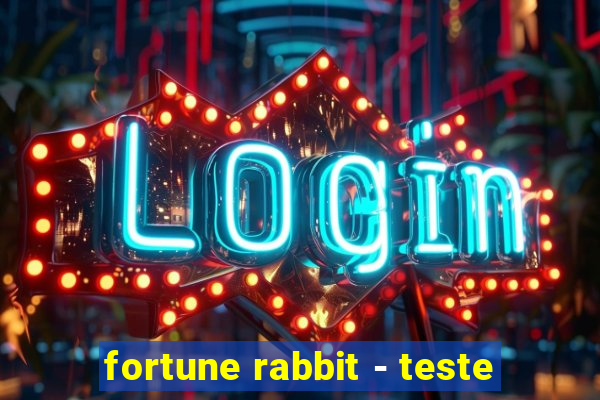 fortune rabbit - teste