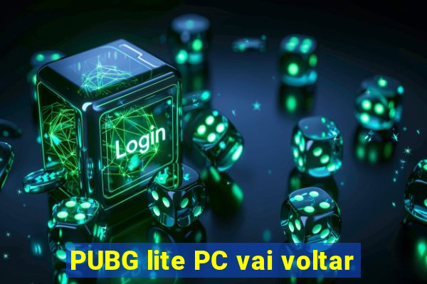 PUBG lite PC vai voltar