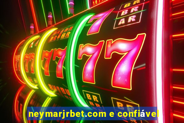 neymarjrbet.com e confiável