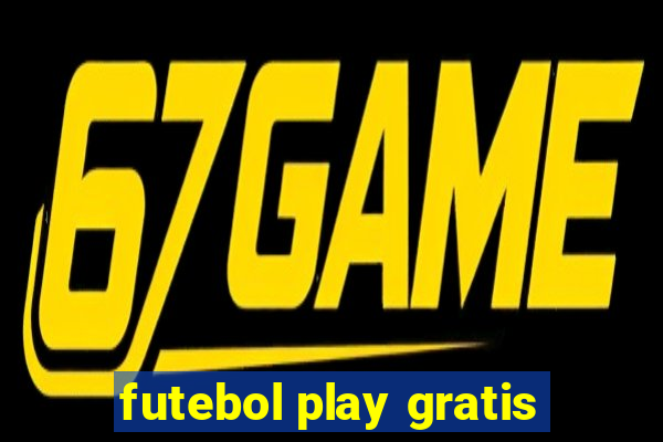 futebol play gratis