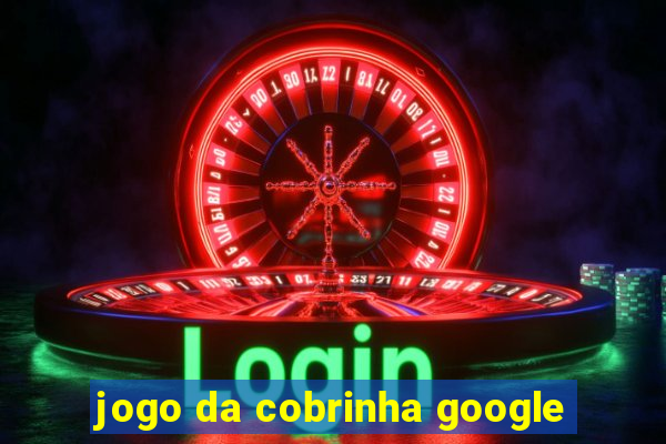 jogo da cobrinha google