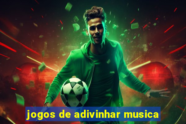 jogos de adivinhar musica