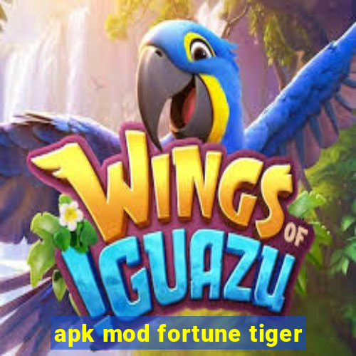 apk mod fortune tiger