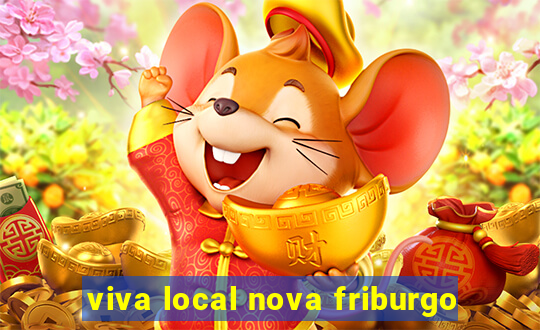 viva local nova friburgo