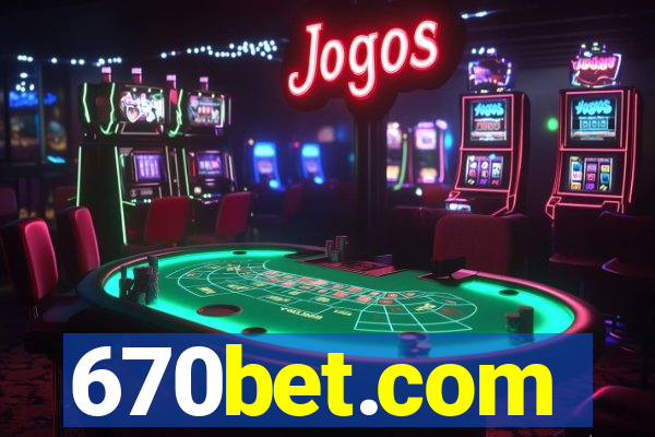 670bet.com