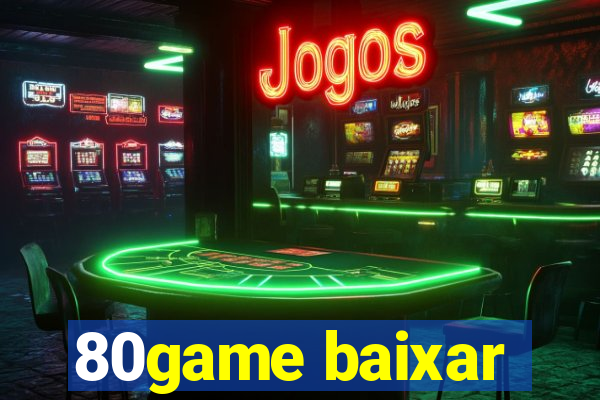 80game baixar