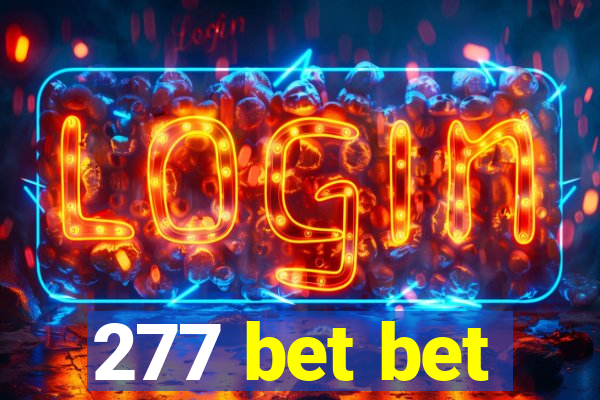 277 bet bet