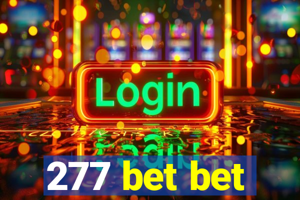 277 bet bet