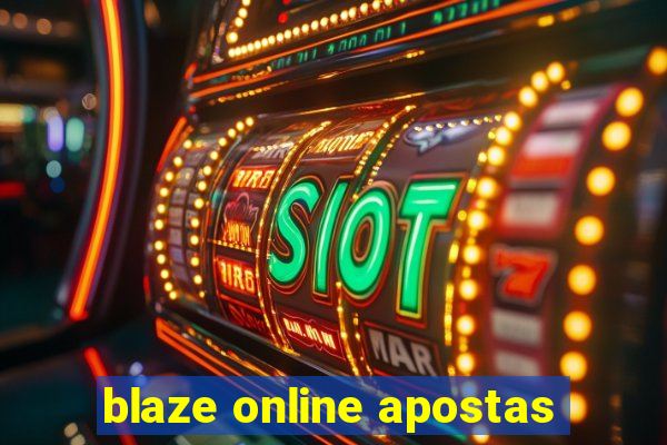 blaze online apostas