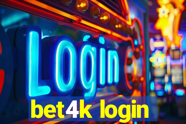 bet4k login