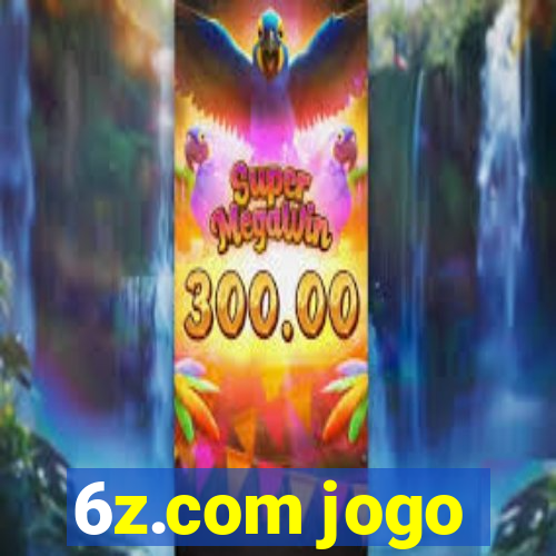 6z.com jogo